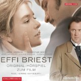 Fontane, Theodor, Julia Jentsch und Sebastian Koch:  Effi Briest [Tonträger] : Original-Hörspiel zum Film. 