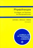 Langhans, Sabine:  Grundlagen und Techniken der Bewegungstherapie : mit 10 Tabellen / [Autoren Sabine Langhans ...] 