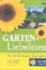 Hohendorf, Kerstin und Christine Becker:  Garten-Liebeleien : von der IGA bis zum Bauerngarten. 