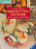 Helmold, Susanne und Markus Hertrich:  Serviettentechnik : neue Dekorationsideen. 