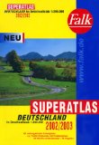   Falk Superatlas Deutschland 2002/2003. Deutschland im Detailmastab 1 : 200 000 