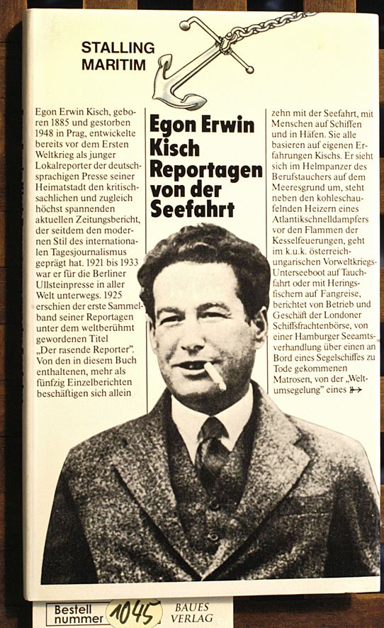 Kisch, Egon Erwin.  Reportagen von der Seefahrt. 1914 - 1924 
