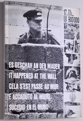 Hildebrandt, Rainer.  Es geschah an der Mauer. It Happened at the Wall. 