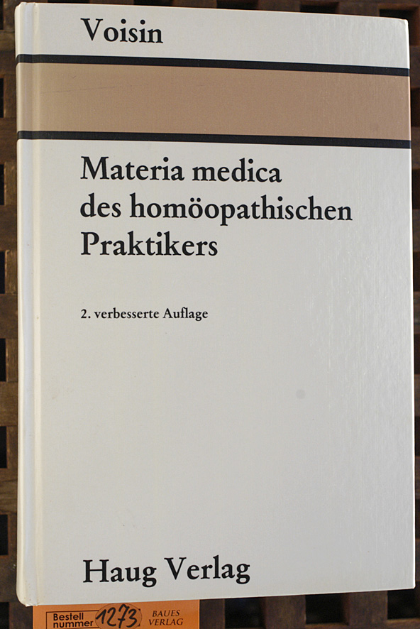 Gerd-Witte, Heinrich [Übers.].  Materia medica des homöopathischen Praktikers Übersetzt von Heinrich Gerd-Witte 