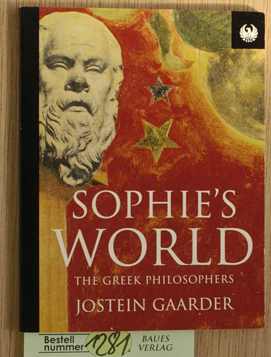 Gaarder, Jostein.  Sophies World The greek Philosophers 
