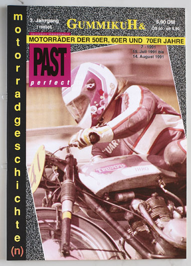   GummikuH & Past perfect. # 26 /15.Juli 1991. Motorradgeschichte (n), Fachzeitschrift über Motorräder der 50er, 60er und 70er Jahre. 