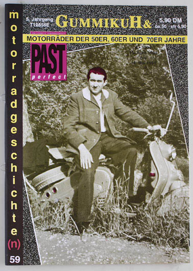   GummikuH & Past perfect. # 59 /15.April 1994. Motorradgeschichte (n), Fachzeitschrift über Motorräder der 50er, 60er und 70er Jahre. 