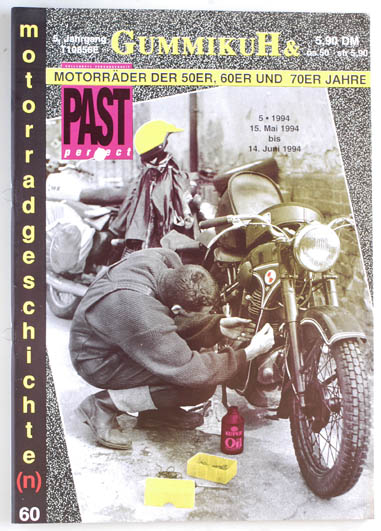   GummikuH & Past perfect. # 60 /15.Mai 1994. Motorradgeschichte (n), Fachzeitschrift über Motorräder der 50er, 60er und 70er Jahre. 