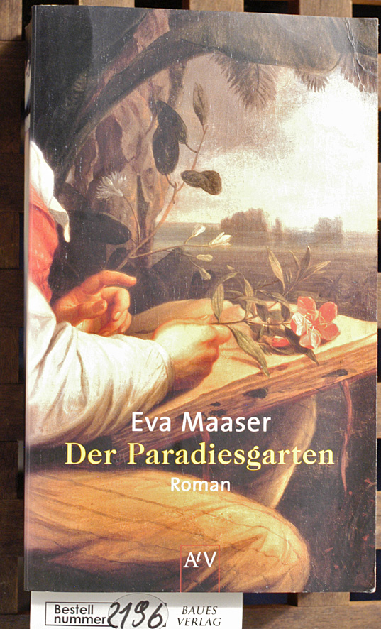 maaser, Eva.  Der Paradiesgarten : Roman 