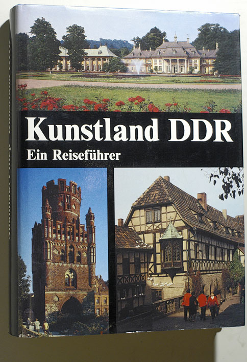 Adamiak, Josef und Rudolf Pillep.  Kunstland DDR : ein Reiseführer. von Josef Adamiak u. Rudolf Pillep 