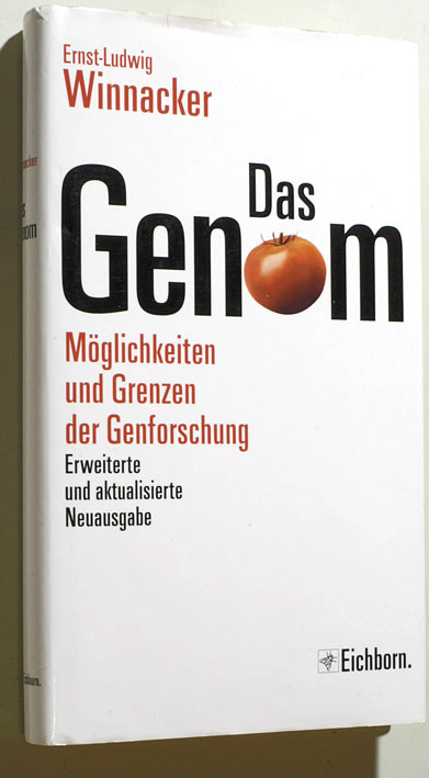 Winnacker, Ernst-Ludwig.  Das Genom. Möglichkeiten und Grenzen der Genforschung. 