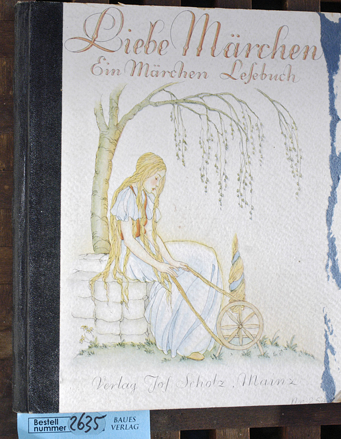 Schlötter, Brünhild [Ill.].  Liebe Märchen Ein Märchen Lesebuch Nr. 254 