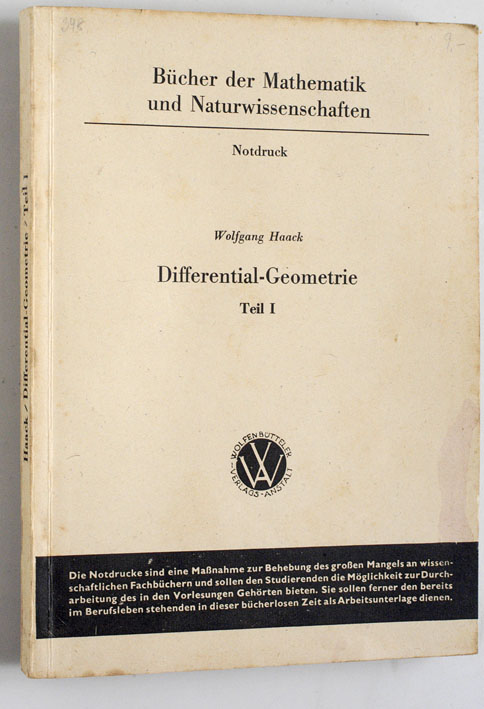 Haack, Wolfgang und Henry (Hrsg.) Poltz.  Differential - Geometrie Teil 1 (I). Bücher der Mathematik und Naturwissenschaft. 