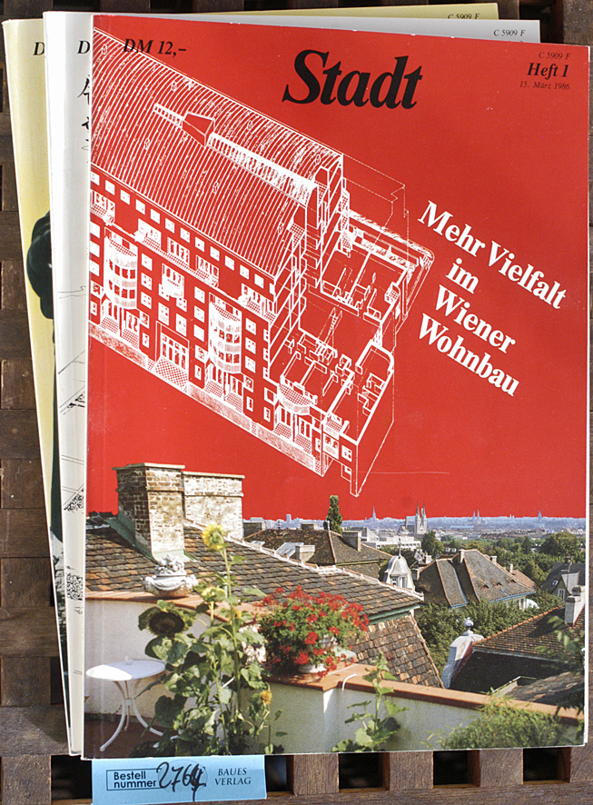 Plett, Heinrich und Ernst May.  Stadt. 3 Ausgaben: 01/86; 02/86; 03/86. Mehr Vielfalt im Wiener Wohnbau; Zukunft aus Tradition; Kultur macht Stadt. 