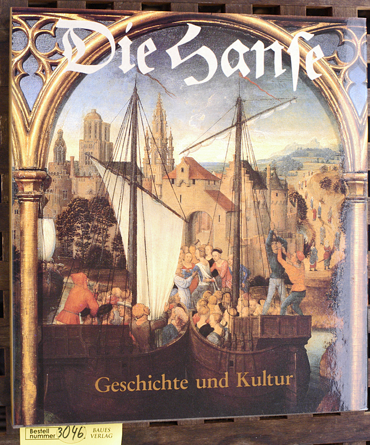 Schildhauer, Johannes.  Die Hanse : Geschichte und Kultur Mit eingelegter Landkarte der Hanse 