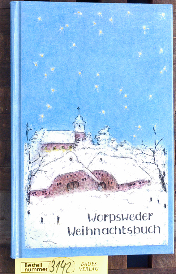 Otto, Edith [Ill.].  Worpsweder Weihnachtsbuch Vignetten: Edith Otto 