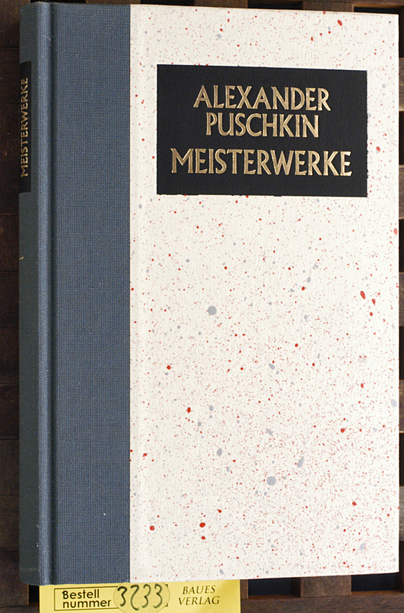 Puschkin, Alexander.  Meisterwerke Roman in Versen. Aus dem Russ. von Theodor Commichau 