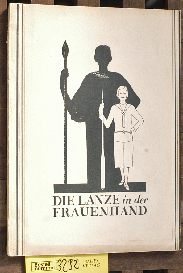 Hassel, Georg Joh. Fr. von.  Die Lanze in der Frauenhand Eine erfindungsreiche, schlingenvolle und stichhaltige Abhandlung 