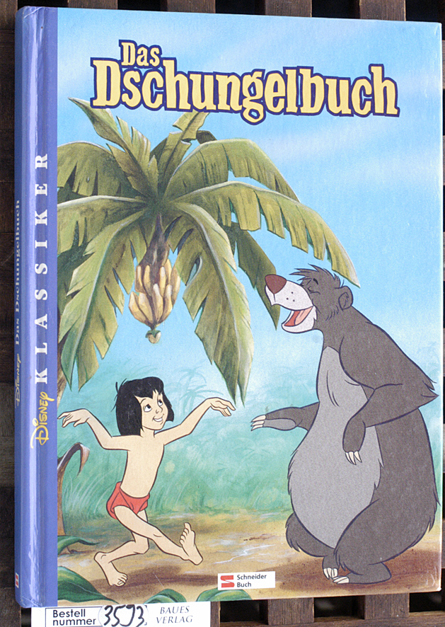   Disneys Das Dschungelbuch Übers.: Gudrun Smed-Puknatis 