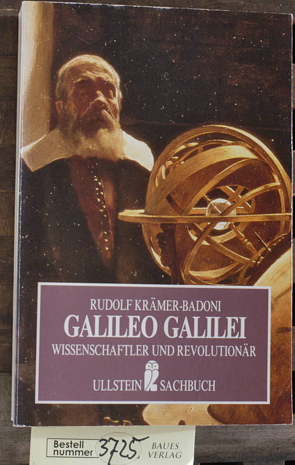 Krämer-Badoni,, Rudolf.  Galileo Galilei : Wissenschaftler und Revolutionär / Rudolf Krämer-Badoni 