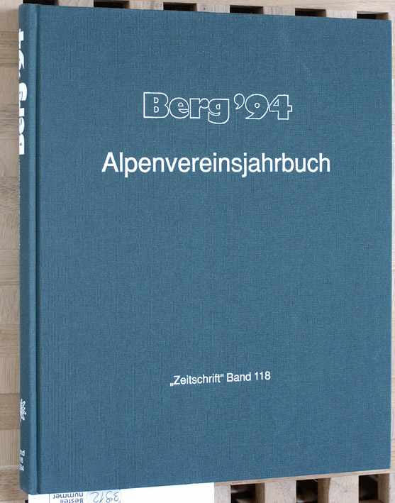 Baumgartner, Peter (Red.).  Berg ` 94 - Alpenvereinsjahrbuch "Zeitschrift" Band 118. 