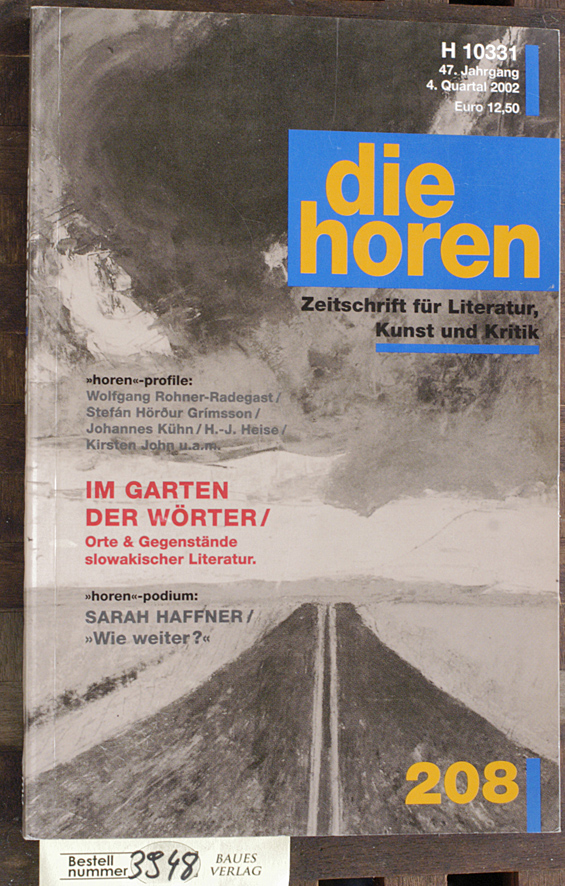 Tammen, Johann P. [Hrsg./Red.].  Die Horen Zeitschrift für Literatur, Grafik und Kritik. 208 - 216 