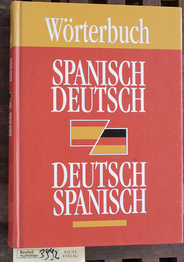 Karbstein, Andreas [Hrsg.] und Markus Budelski.  Wörterbuch Spanisch-Deutsch, Deutsch-Spanisch 