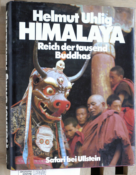 Uhlig, Helmut.  Himalaya, Reich der tausend Buddhas : Menschen, Götter u. Dämonen am Dach der Welt. Safari bei Ullstein. 