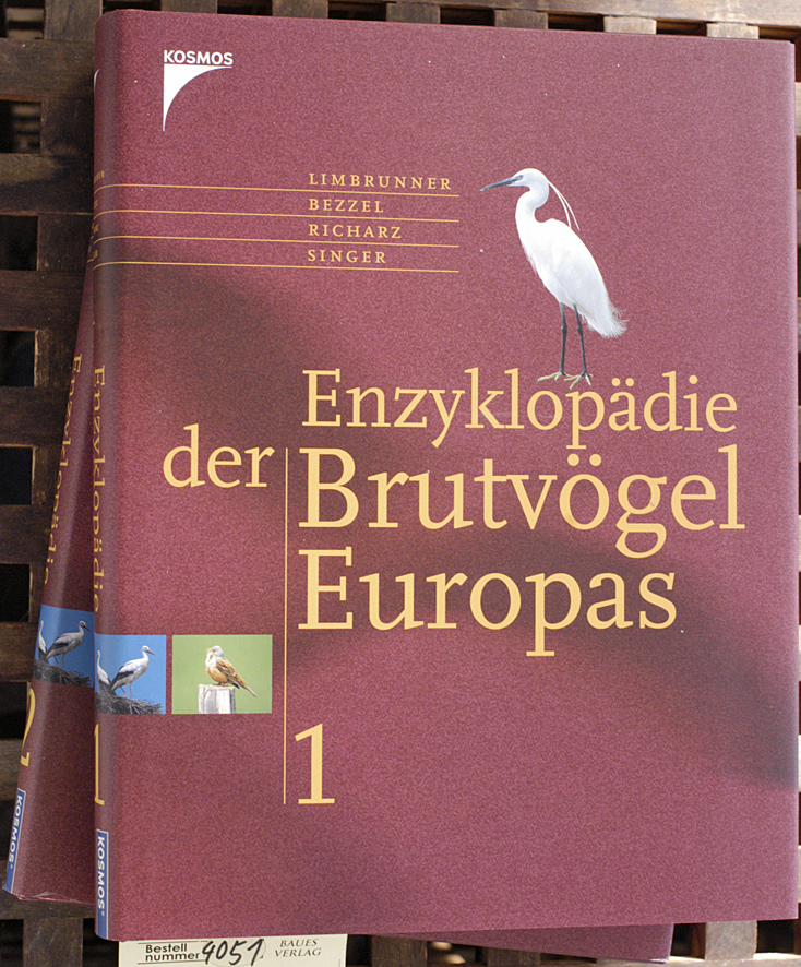 Limbrunner, Alfred.  Enzyklopädie der Brutvögel Europas  Bd. 1 + 2. 