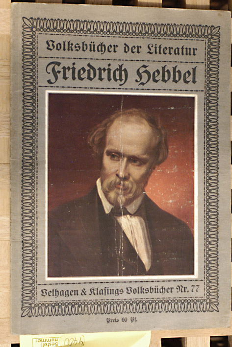 Strecker, Karl.  Volksbücher der Litaratur: Friedrich Hebbel Nr. 77. 