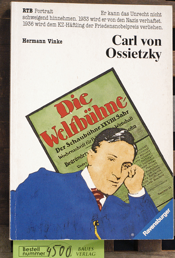 Vinke, Hermann.  Carl von Ossietzky 