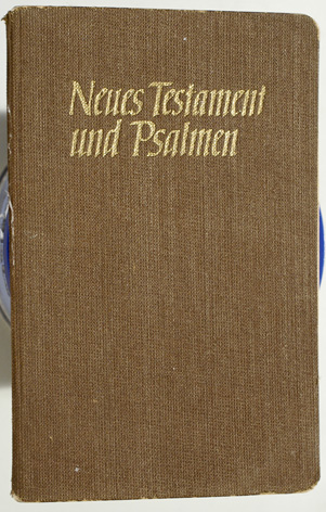   Das neue Testament und Psalmen. nach einer deutschen Übersetzung D. Martin Luthers. 