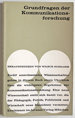 Schramm (Hrsg.), Wilbur.  Grundfragen der Kommunikationsforschung. 