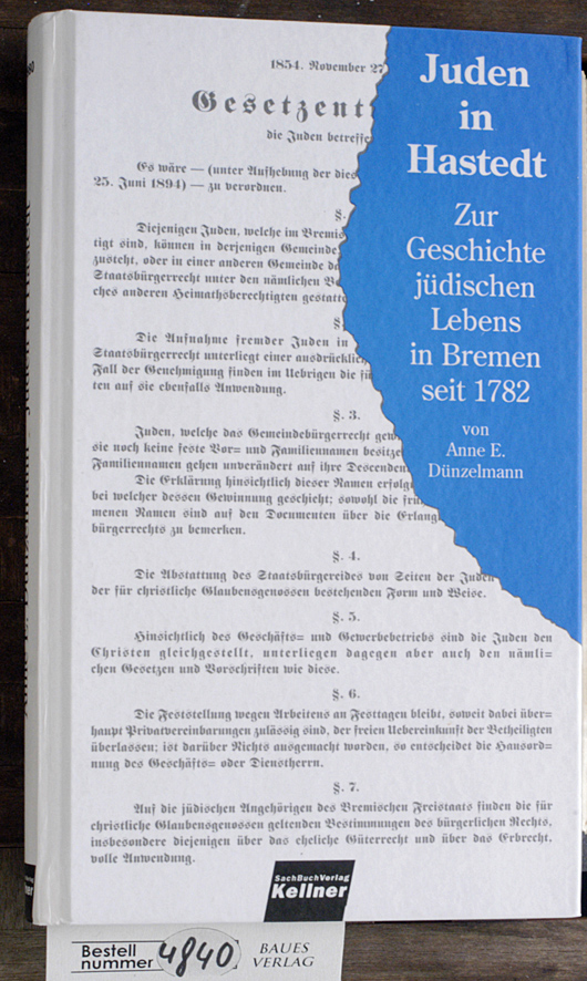 Dünzelmann, Anne E.  Juden in Hastedt : zur Geschichte jüdischen Lebens in Bremen seit 1782 