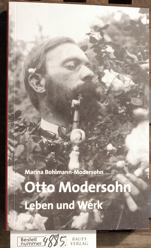 Bohlmann-Modersohn, Marina.  Otto Modersohn : Leben und Werk Hrsg.: Gesellschaft-Otto-Modersohn-Museum e.V. 
