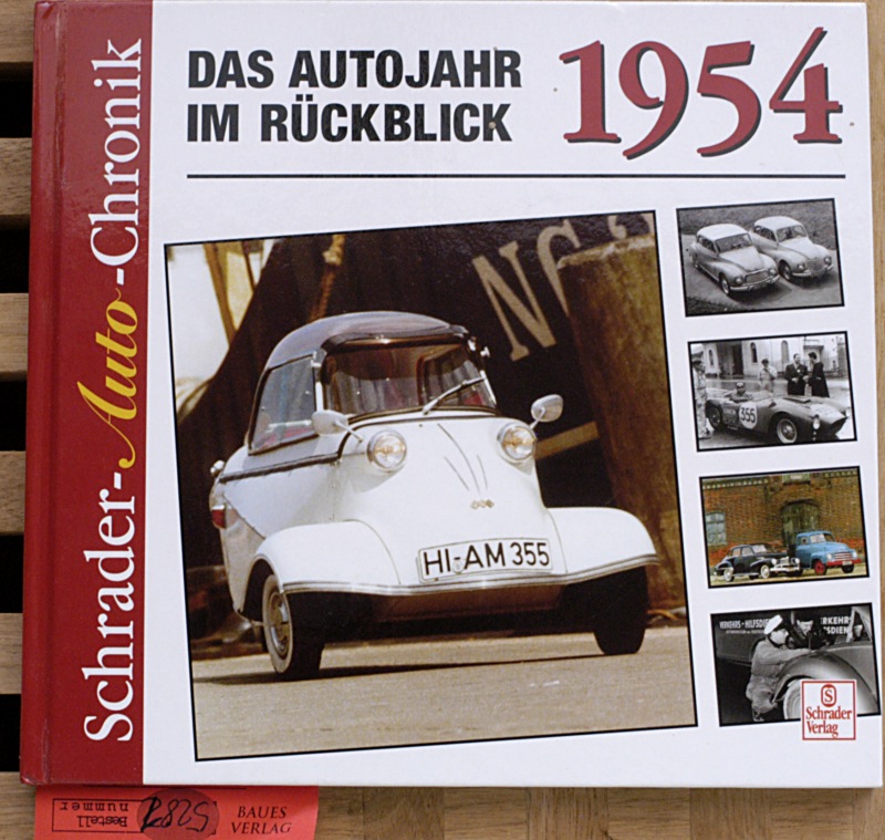 Schrader, Halwart.  Das Autojahr 1954 im Rückblick : eine Dokumentation. 