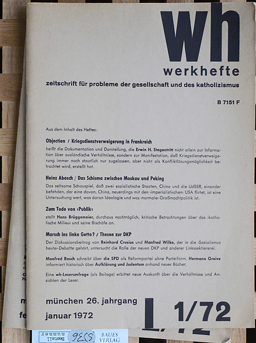  WH Werkhefte. Zeitschrift für Probleme der Gesellschaft und des Katholizismus. 26. Jahrgang 1 + 2 1972. 