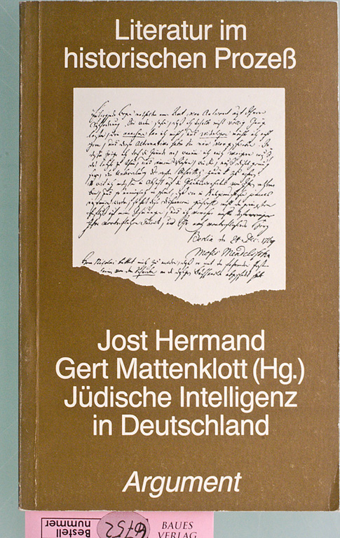 Hermand, Jost [Hrsg.] und Gert [Hrsg.] Mattenklott.  Jüdische Intelligenz in Deutschland. Literatur im historischen Prozeß ; N.F., 19; 