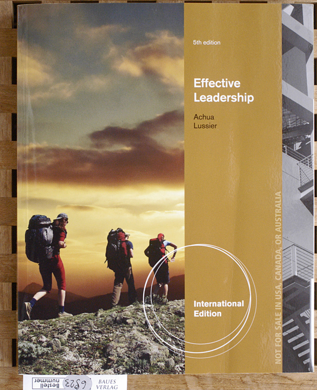 Achua, Christopher F. and Robert N. Lussier.  Effektive Leadership Internationasl Edition 