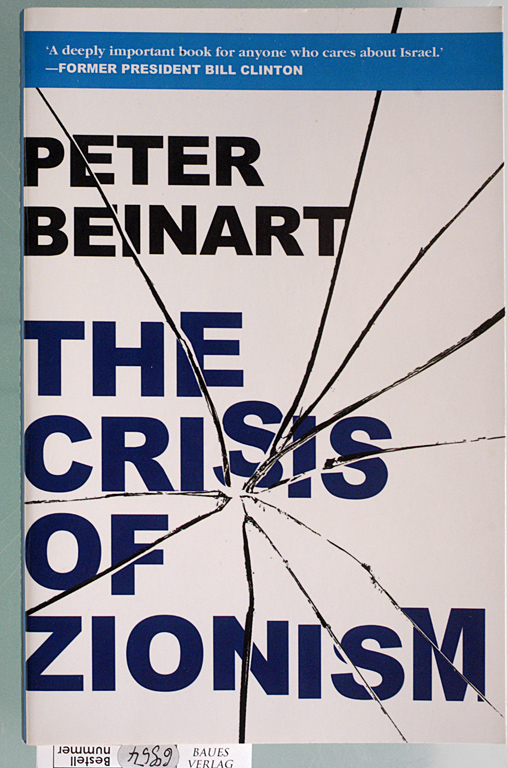 Beinart, Peter.  The Crisis of Zionism 