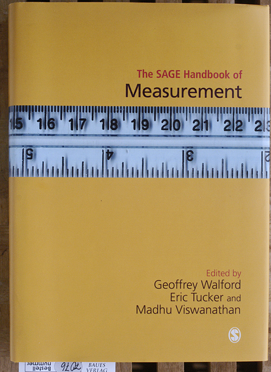Walford, Geoffrey, Eric Tucker and Madhu Viswanathan.  The Sage Handbook of Measurement 