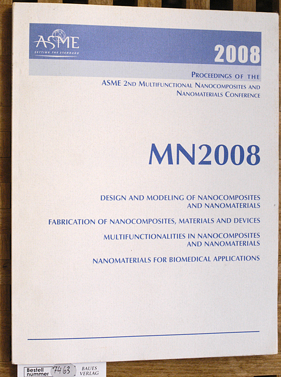 Asme, Conference Proceedings.  Proceedings of the Asme 2nd Multifunctional Nanocomposites & Nanomaterials Conference. 2008. 