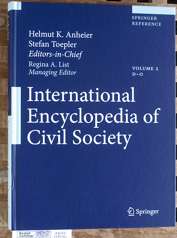 Anheier, Helmut K. and Stefan Toepler.  International Encyclopedia of Civil Society. Volume 2 D - O Band 2 