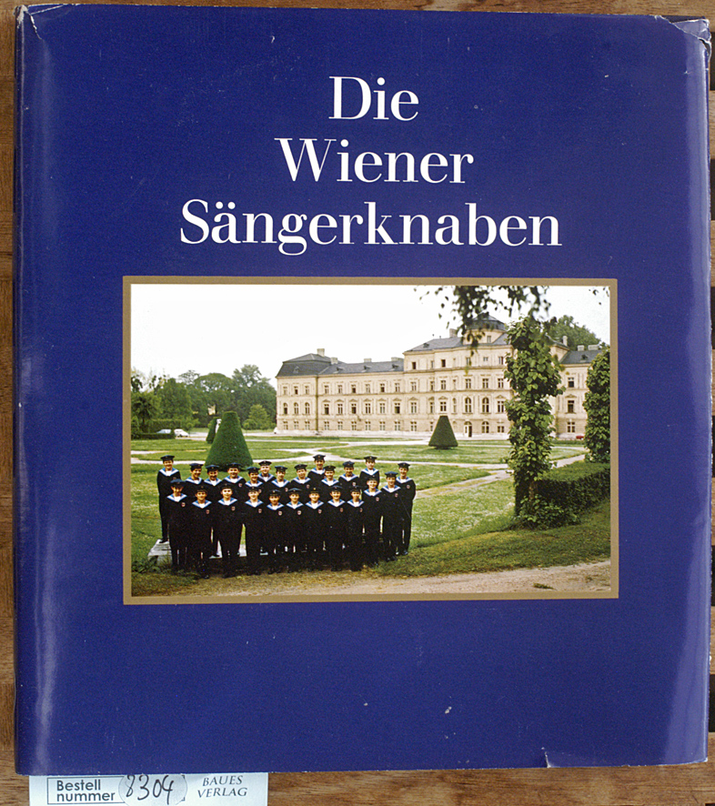 Endler, Franz und Fred [Fotos] Peer.  Die Wiener Sängerknaben, aus der Hofburgkapelle in die Welt fotografiert von Fred Peer 