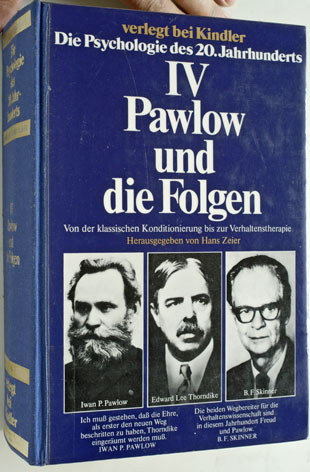 Zeier, Hans.  Die Psychologie des 20. Jahrhunderts.Band 4. Pawlow und die Folgen.Von der klassischen Konditionierung bis zur Verhaltenstherapie. 