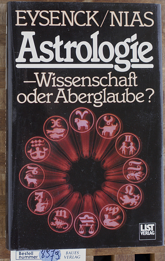 Eysenck, Hans Jürgen und David Nias.  Astrologie: Wissenschaft oder Aberglaube? 