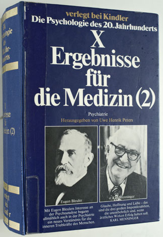 Peters, Uwe Henrik.  Die Psychologie des 20. Jahrhunderts. Band 10. Ergebnisse für die Medizin (2). Psychiatrie. 