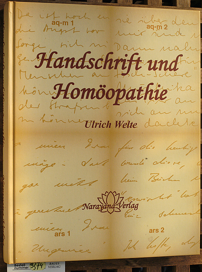 Welte, Ulrich.  Handschrift und Homöopathie. Ulrich Welte 