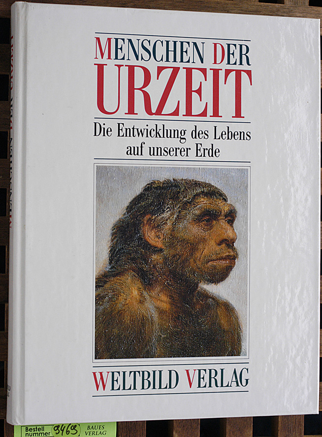 Wolf, Josef, Zdenek [Ill.] Burian und Ema [Übers.] Echsnerová.  Menschen der Urzeit : die Entwicklung des Lebens auf unserer Erde. 