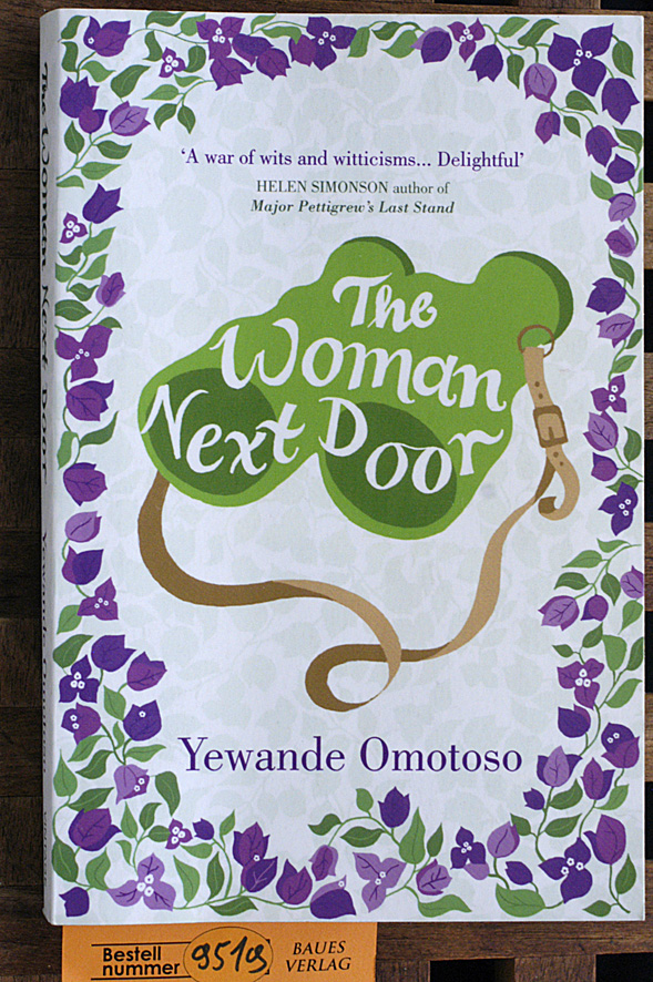 Yewande Omotoso.  The Woman Next Door 